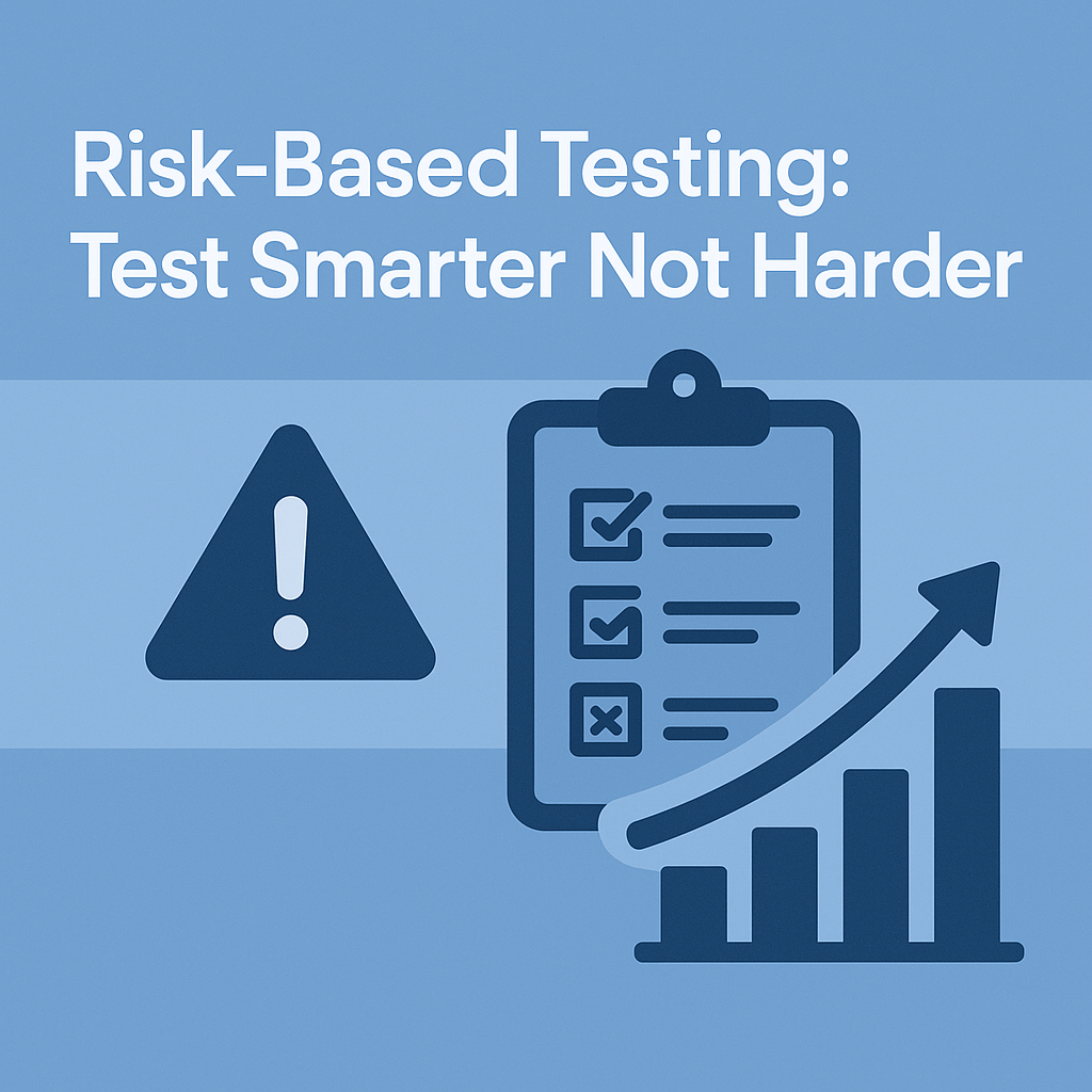 Risk-Based Testing in Plain English (with Templates)